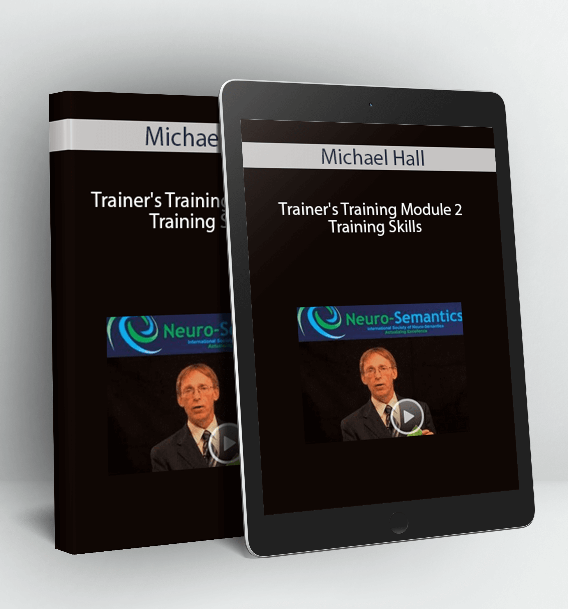 Trainer’s Training Module 2 - Training Skills - Michael Hall