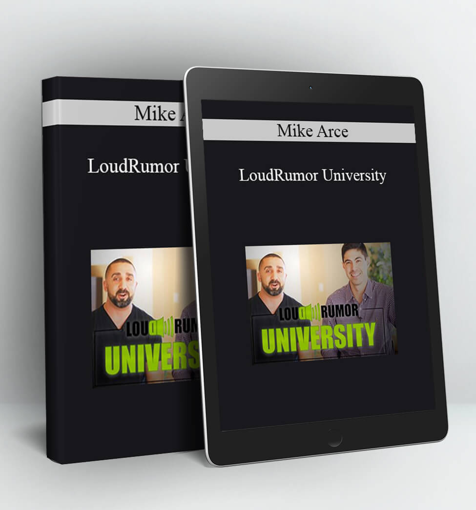 LoudRumor University - Mike Arce