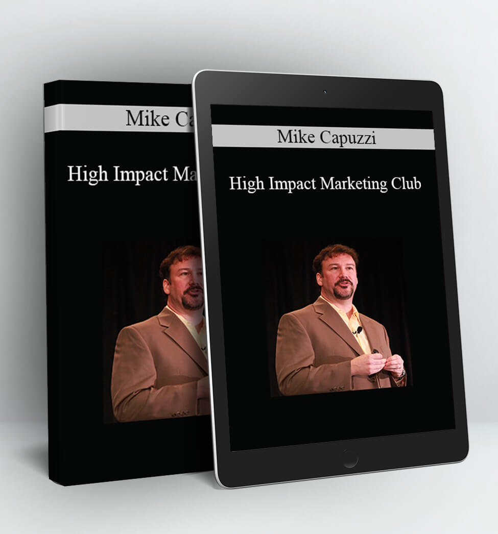 High Impact Marketing Club - Mike Capuzzi