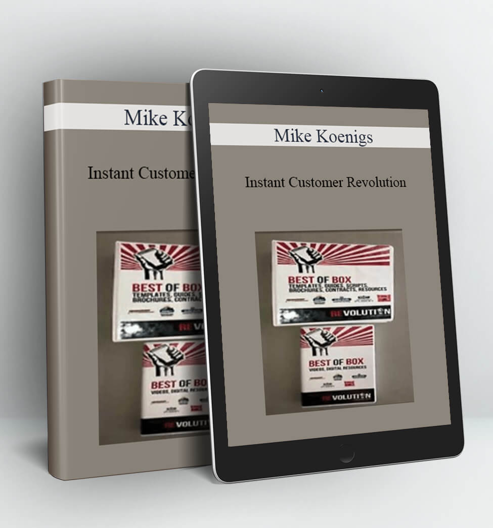 Instant Customer Revolution - Mike Koenigs