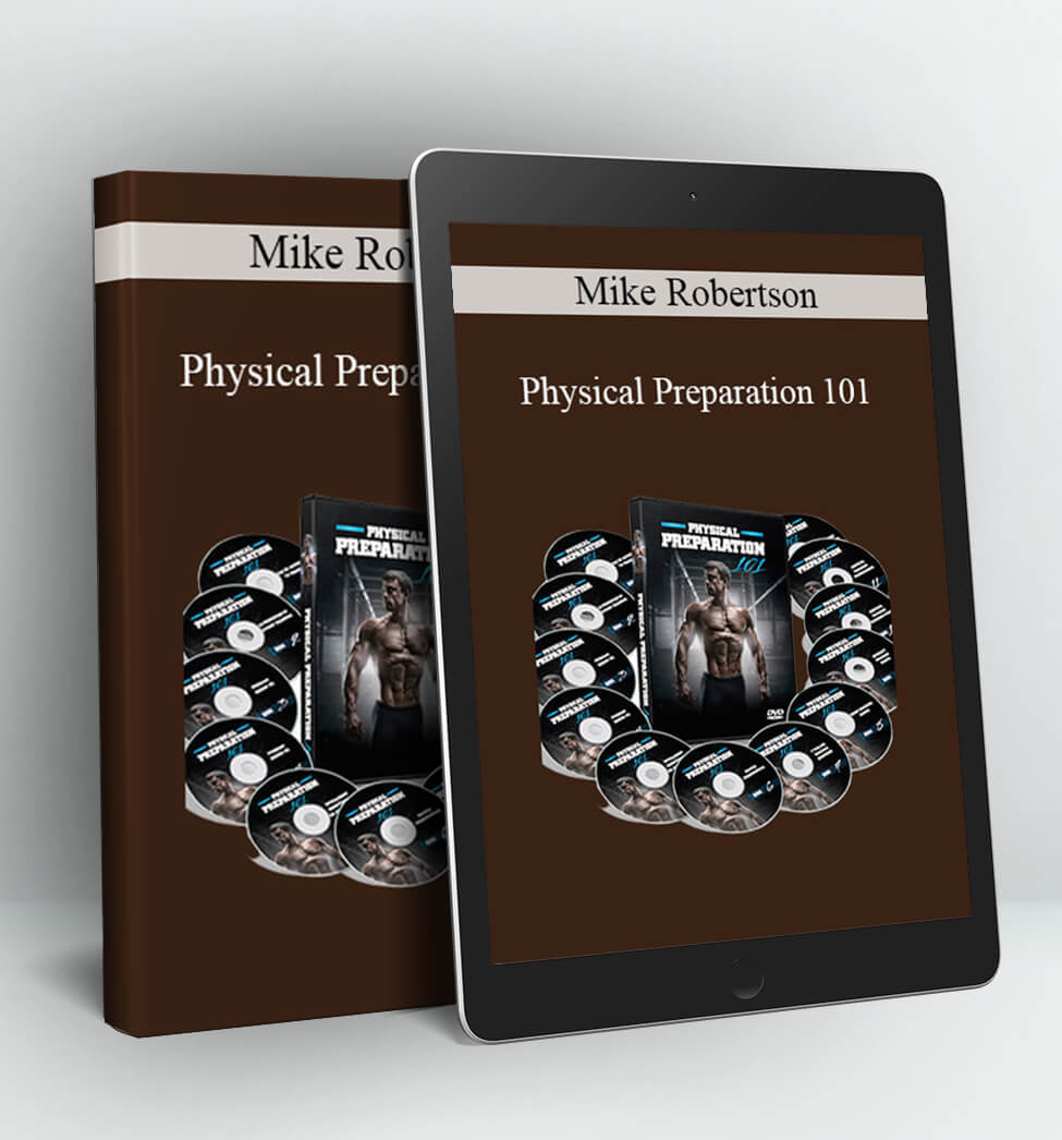 Physical Preparation 101 - Mike Robertson