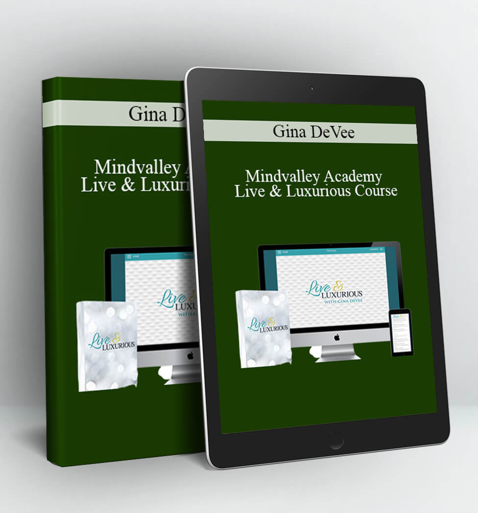 Live & Luxurious Course - Mindvalley Academy [Gina DeVee]