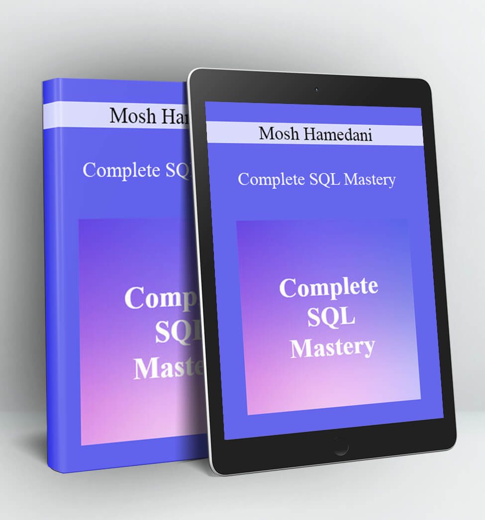 Complete SQL Mastery - Mosh Hamedani