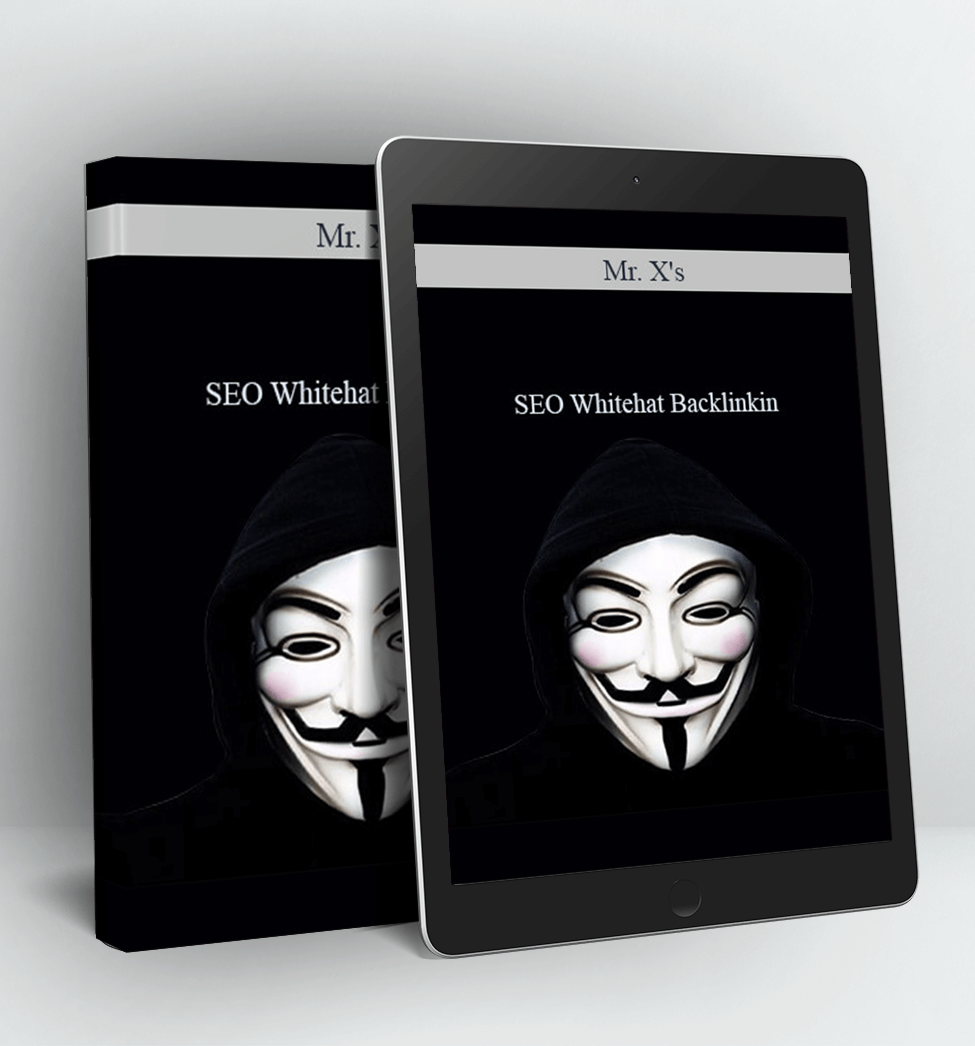 SEO Whitehat Backlinkin - Mr. X's