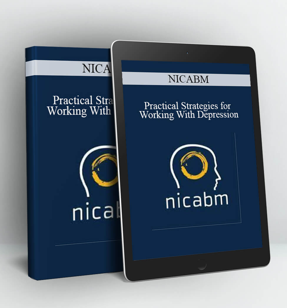 Practical Strategies for Working With Depression - NICABM