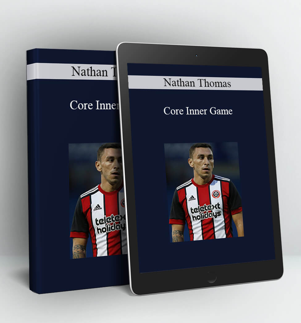 Core Inner Game - Nathan Thomas