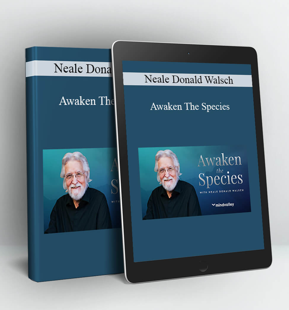 Awaken The Species - Neale Donald Walsch