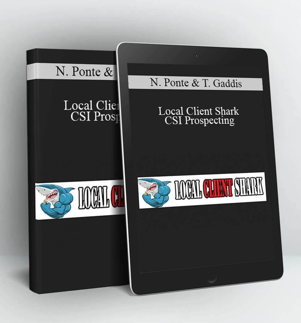 Local Client Shark - CSI Prospecting - Nick Ponte & Tom Gaddis