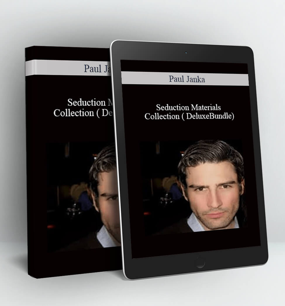 Seduction Materials Collection ( DeluxeBundle) - Paul Janka