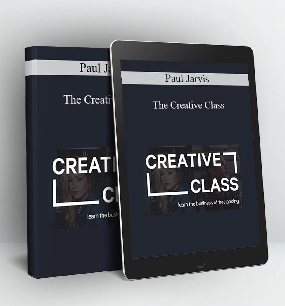 The Creative Class - Paul Jarvis