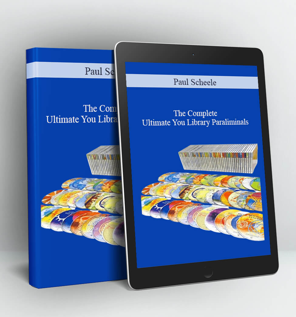 THE COMPLETE ULTIMATE YOU LIBRARY PARALIMINALS - PAUL SCHEELE