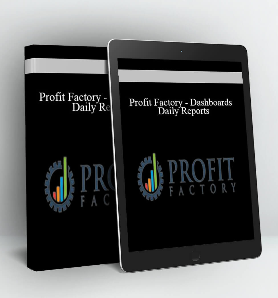 Profit Factory - Dashboards and Daily Reports