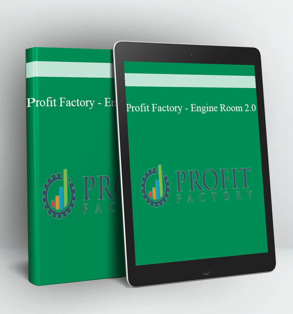 Profit Factory - Engine Room 2.0