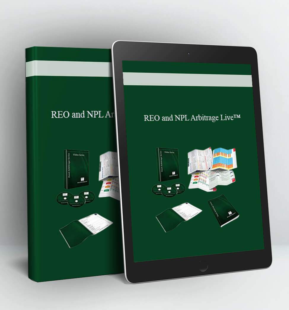 REO and NPL Arbitrage Live™