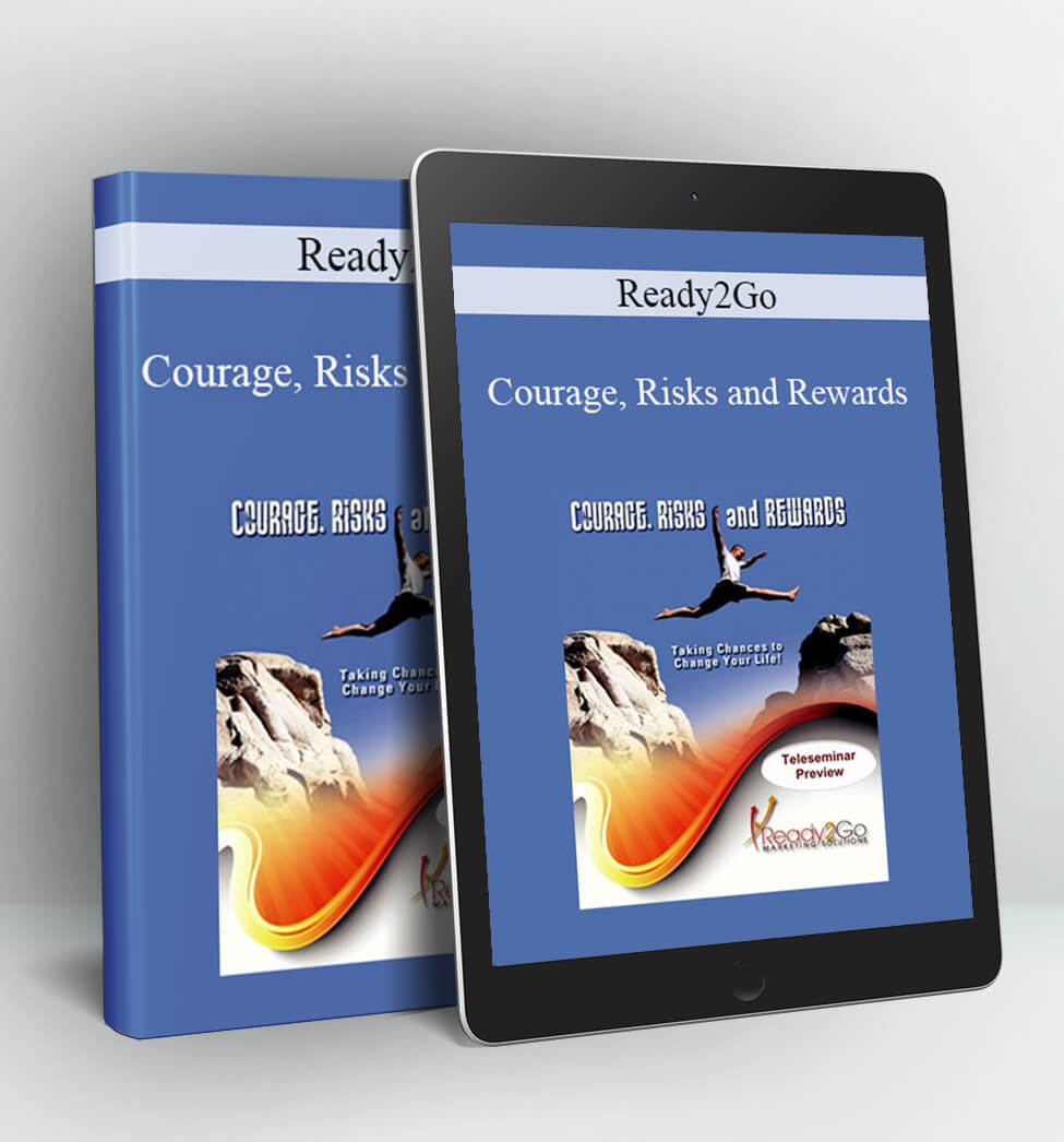 Courage Risks and Rewards - Ready2Go