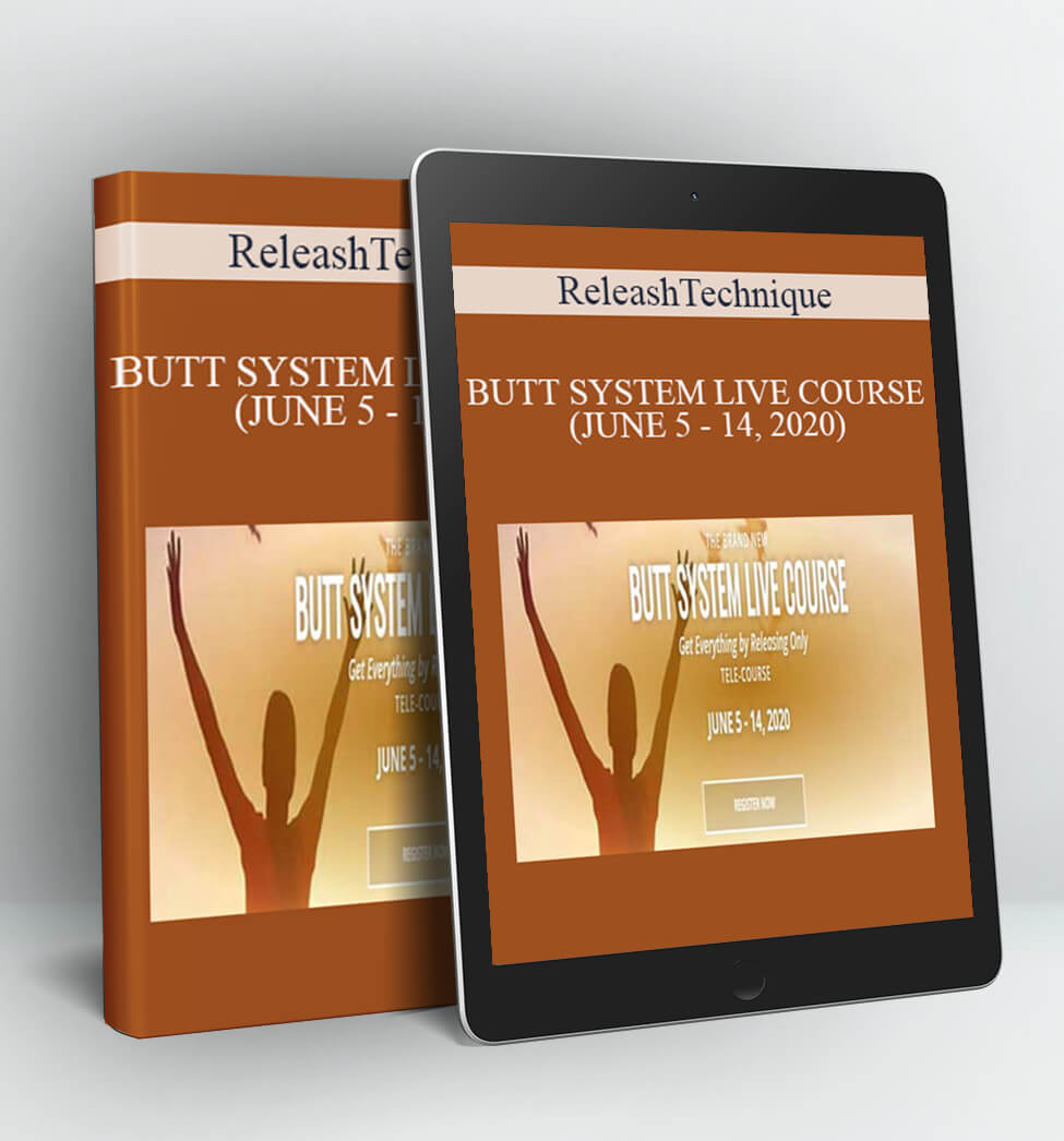 BUTT SYSTEM LIVE COURSE (JUNE 5 - 14 2020) - Release Technique