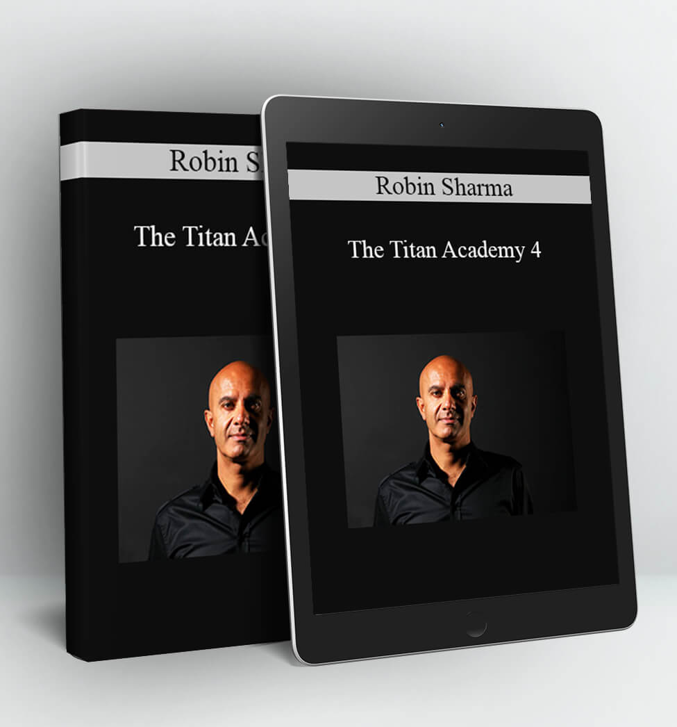 The Titan Academy 4 - Robin Sharma