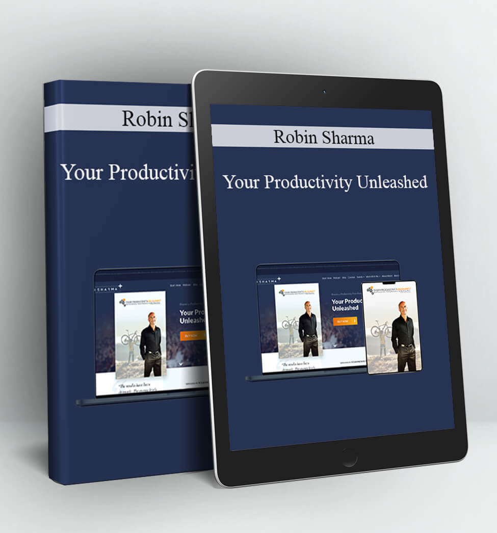 Your Productivity Unleashed - Robin Sharma