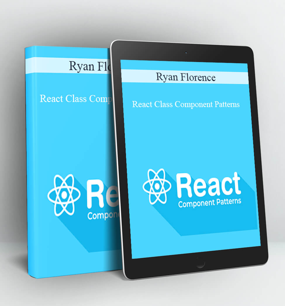 React Class Component Patterns - Ryan Florence