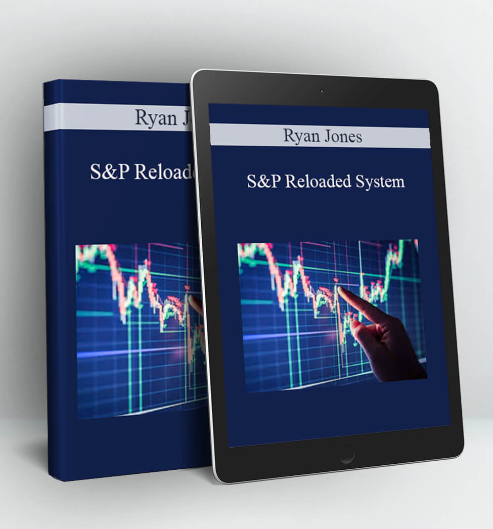 S&P Reloaded System - Ryan Jones