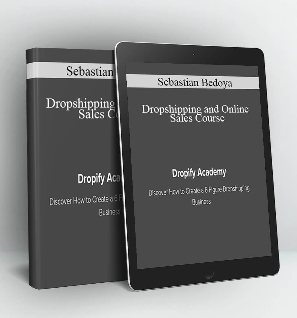 Dropshipping and Online Sales Course - Sebastian Bedoya