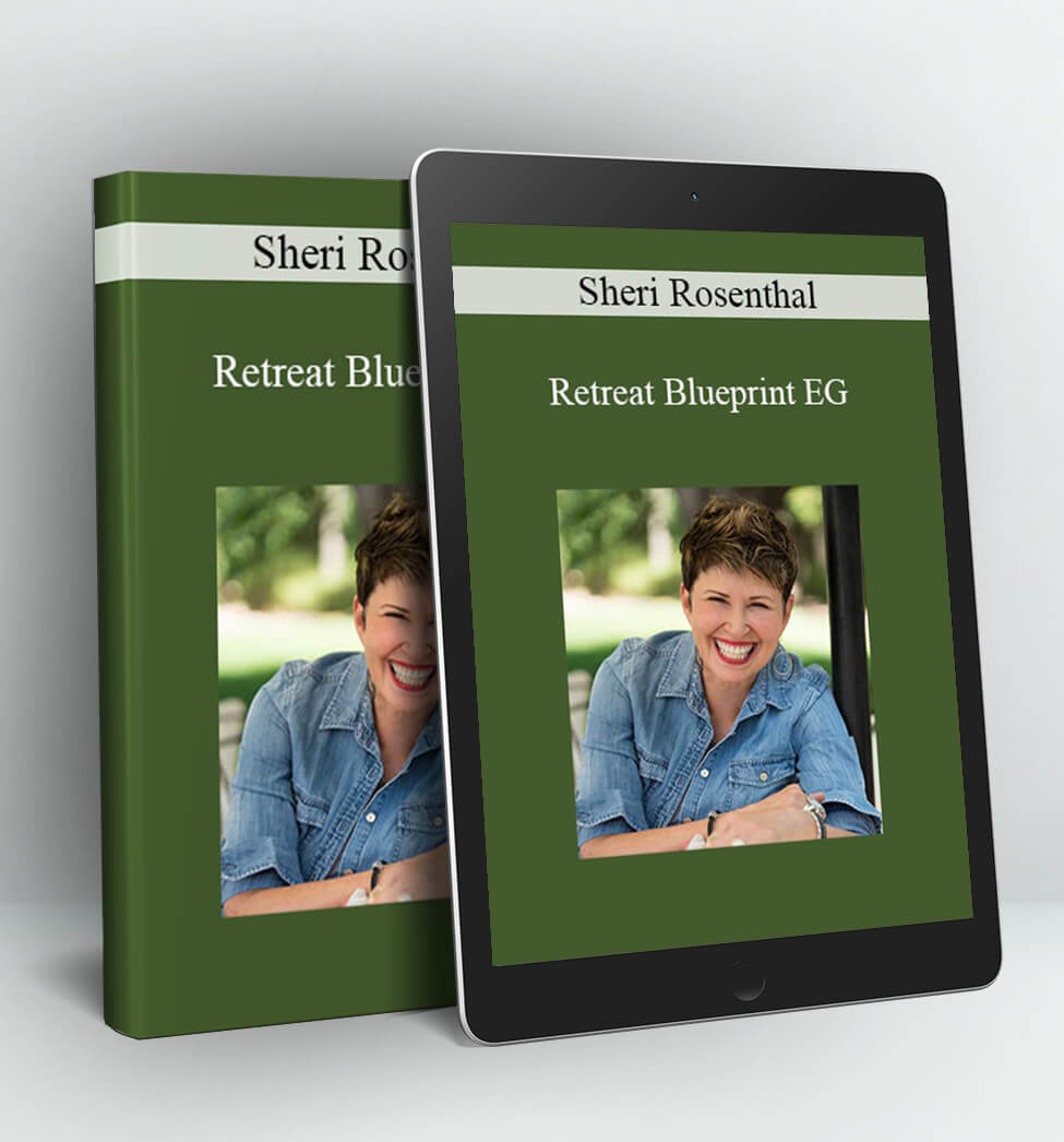 Retreat Blueprint EG - Sheri Rosenthal