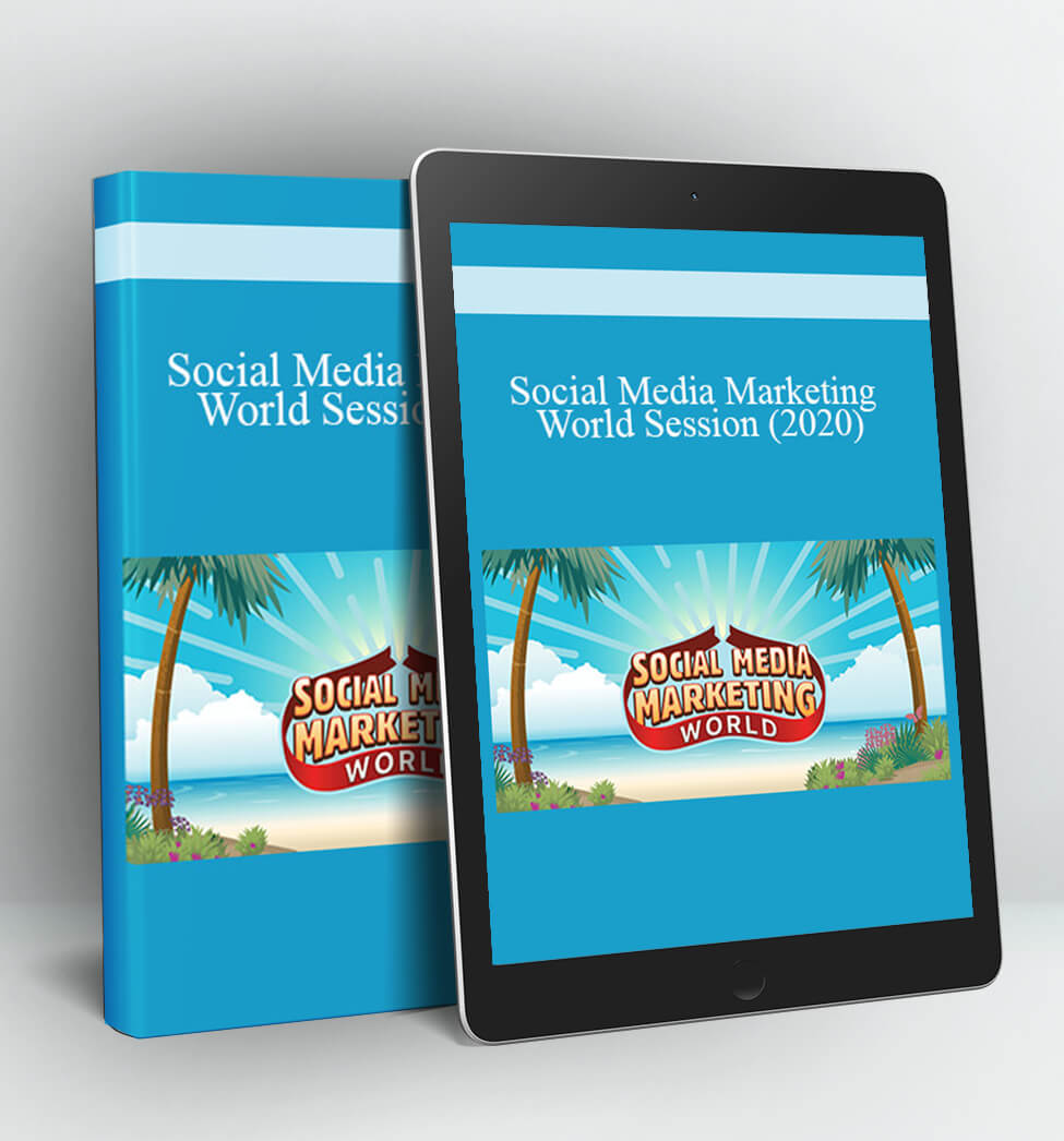 Social Media Marketing World Session 2020