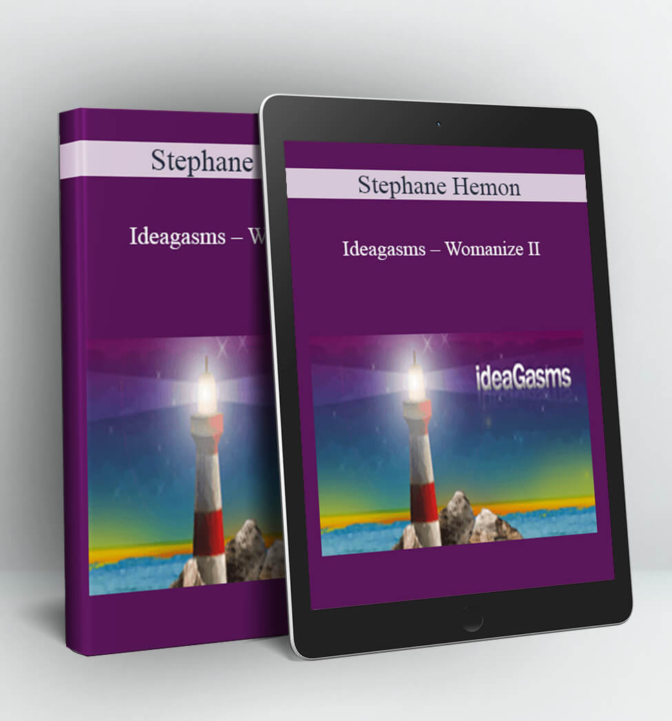 Ideagasms – Womanize II - Stephane Hemon