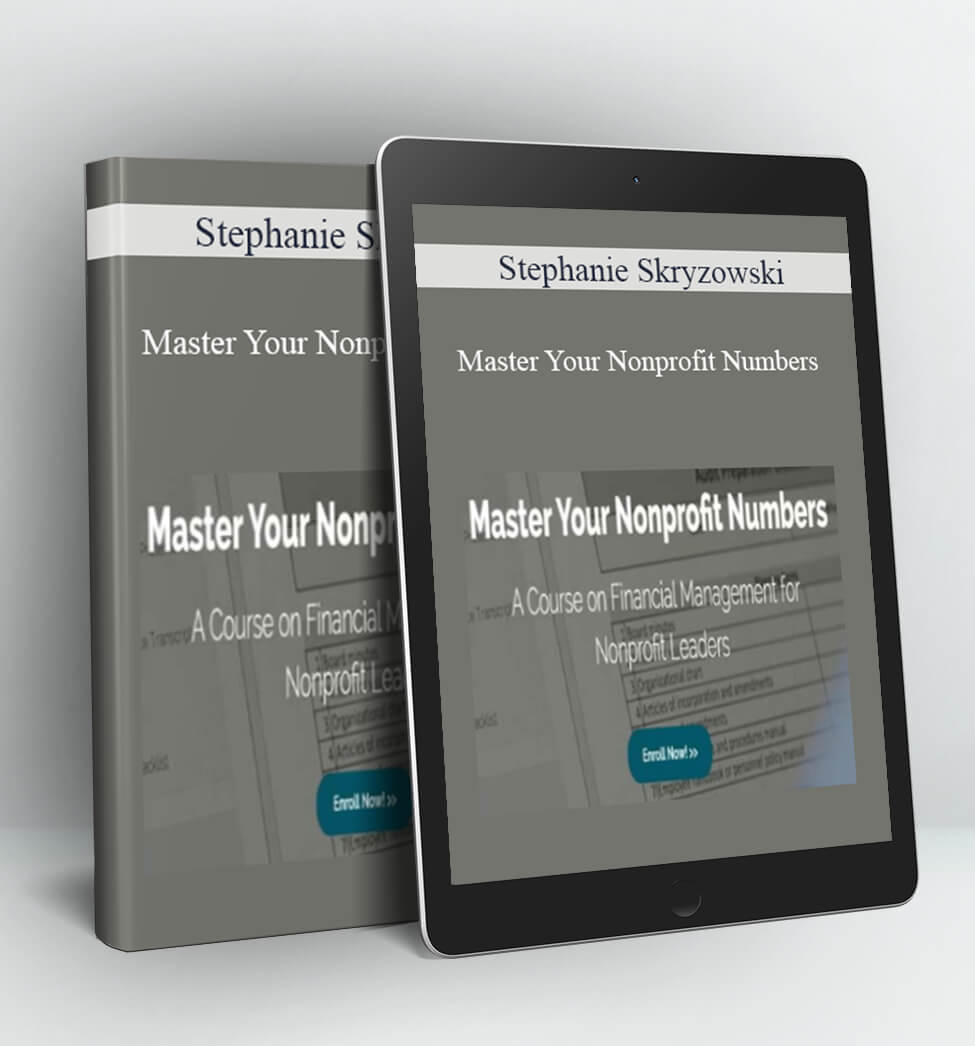 Master Your Nonprofit Numbers - Stephanie Skryzowski