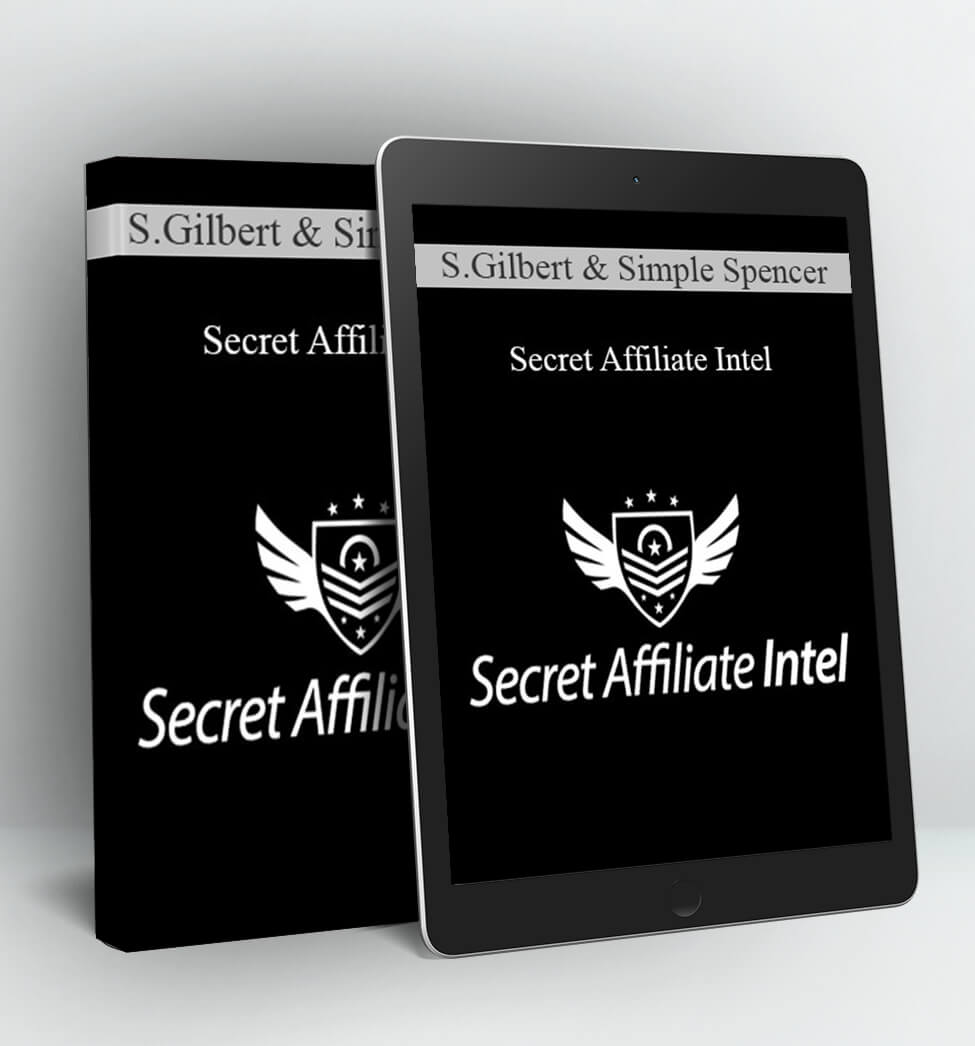 Secret Affiliate Intel - Stephen Gilbert & Simple Spencer