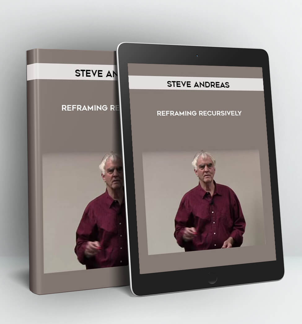 Reframing Recursively - Steve Andreas