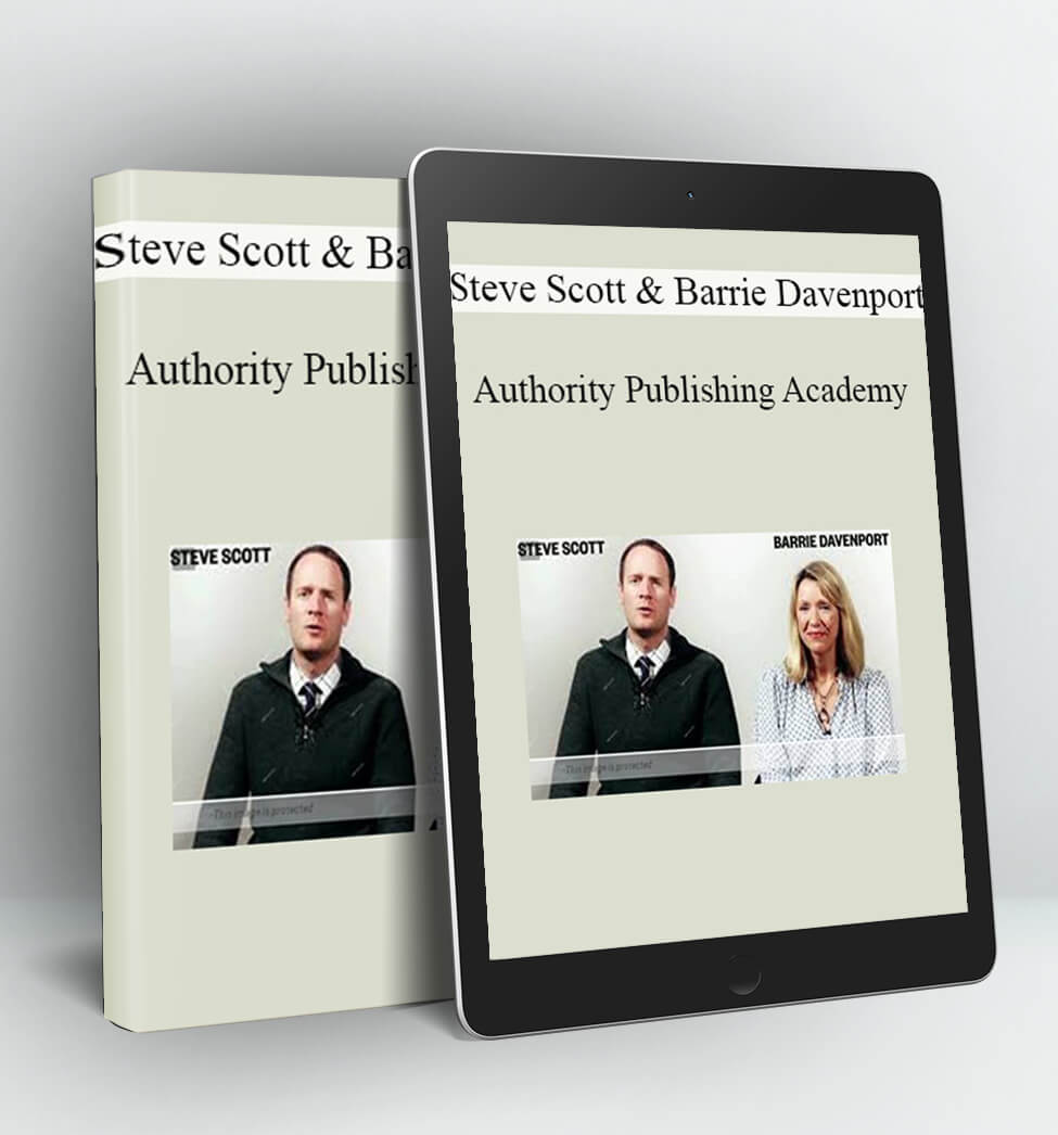 Authority Publishing Academy - Steve Scott & Barrie Davenport