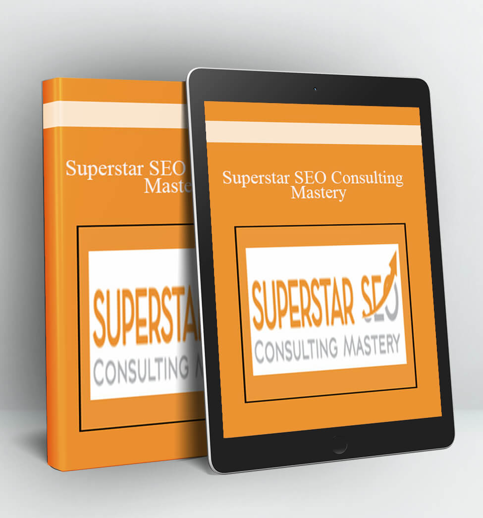 Superstar SEO Consulting Mastery