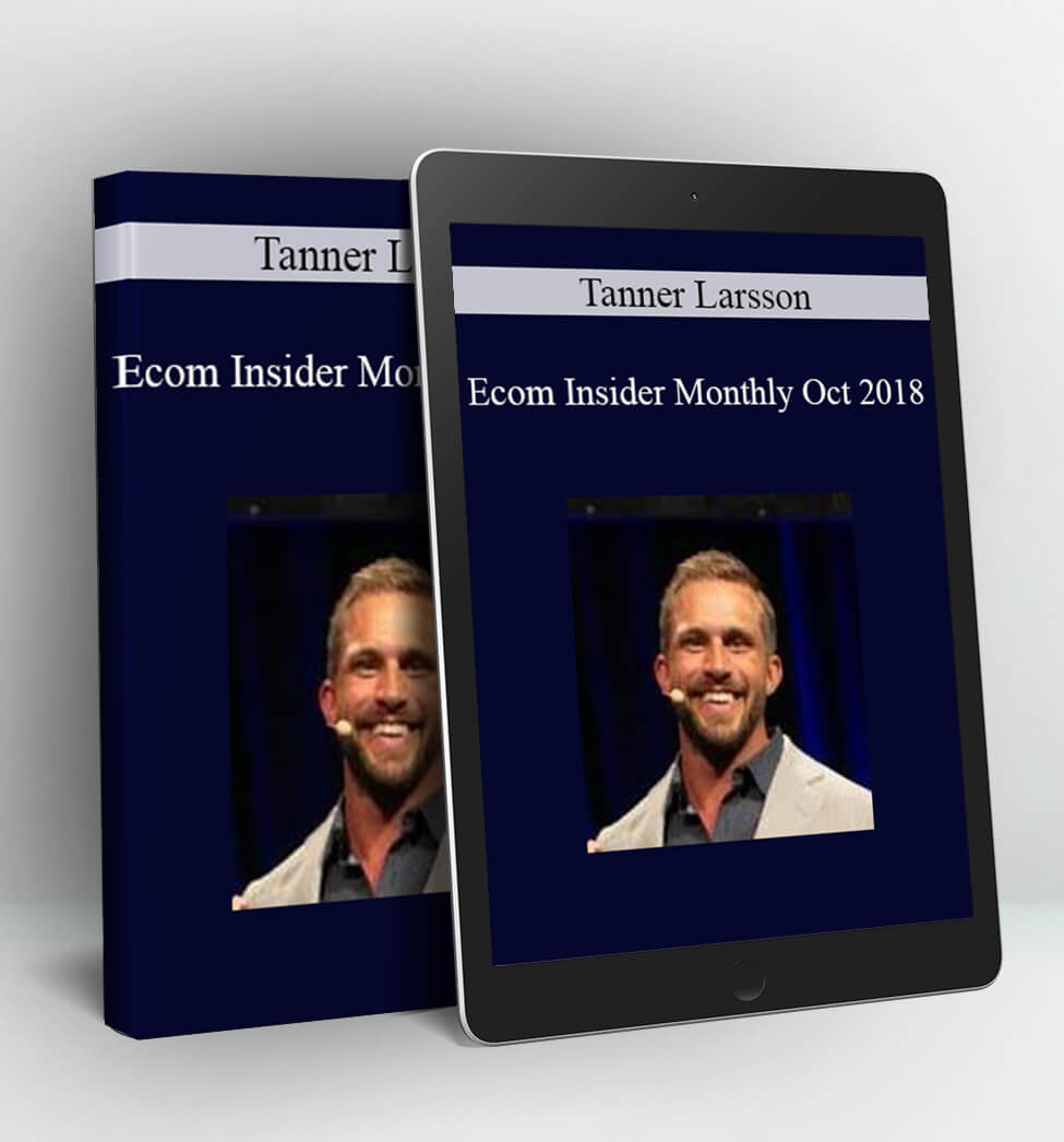 Ecom Insider Monthly Oct 2018 - Tanner Larsson