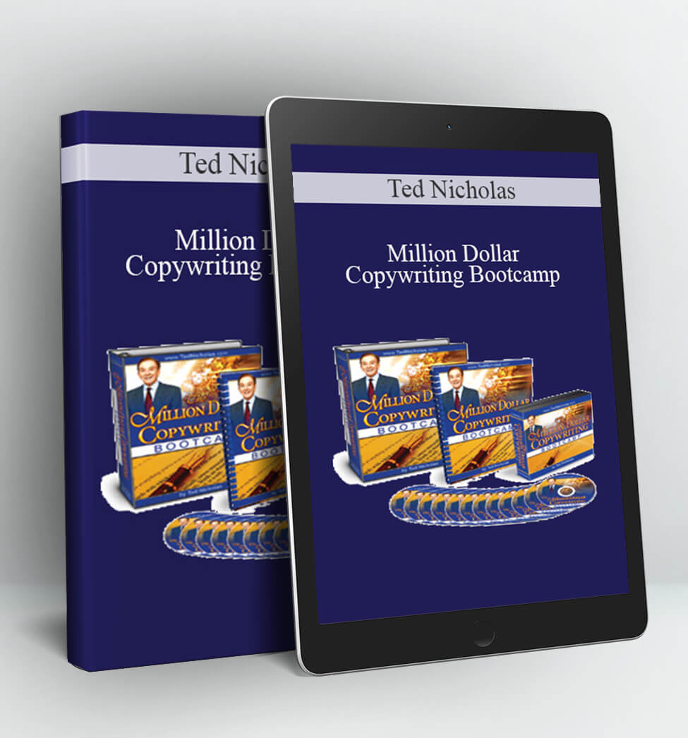 Million Dollar Copywriting Bootcamp - Ted Nicholas