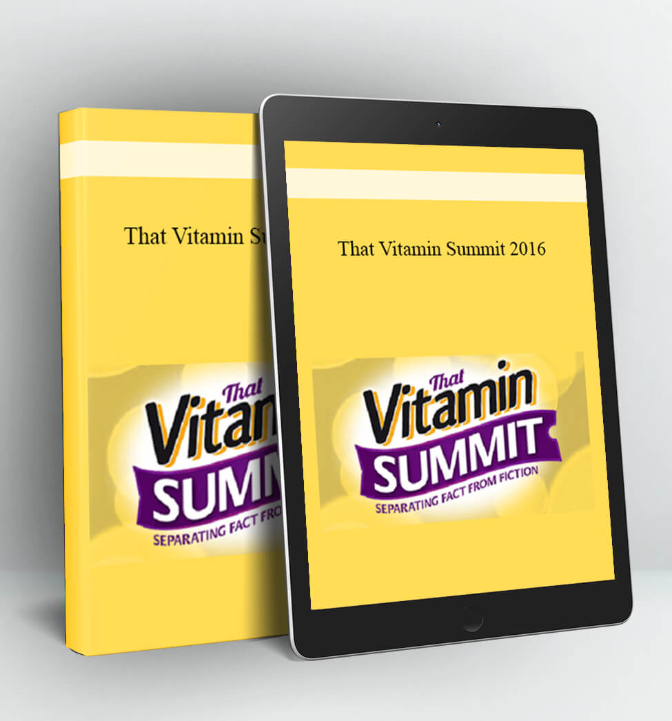 That Vitamin Summit 2016