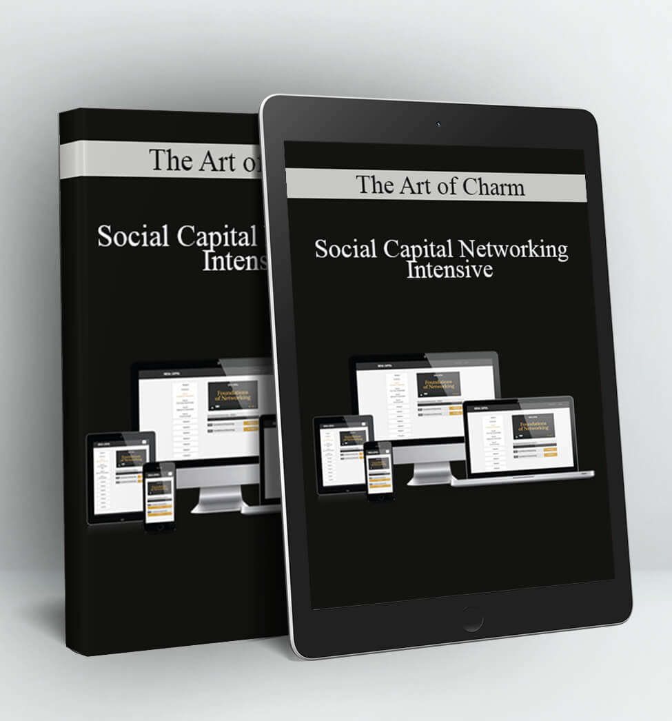 The Art of Charm - Social Capital Networking Intensive