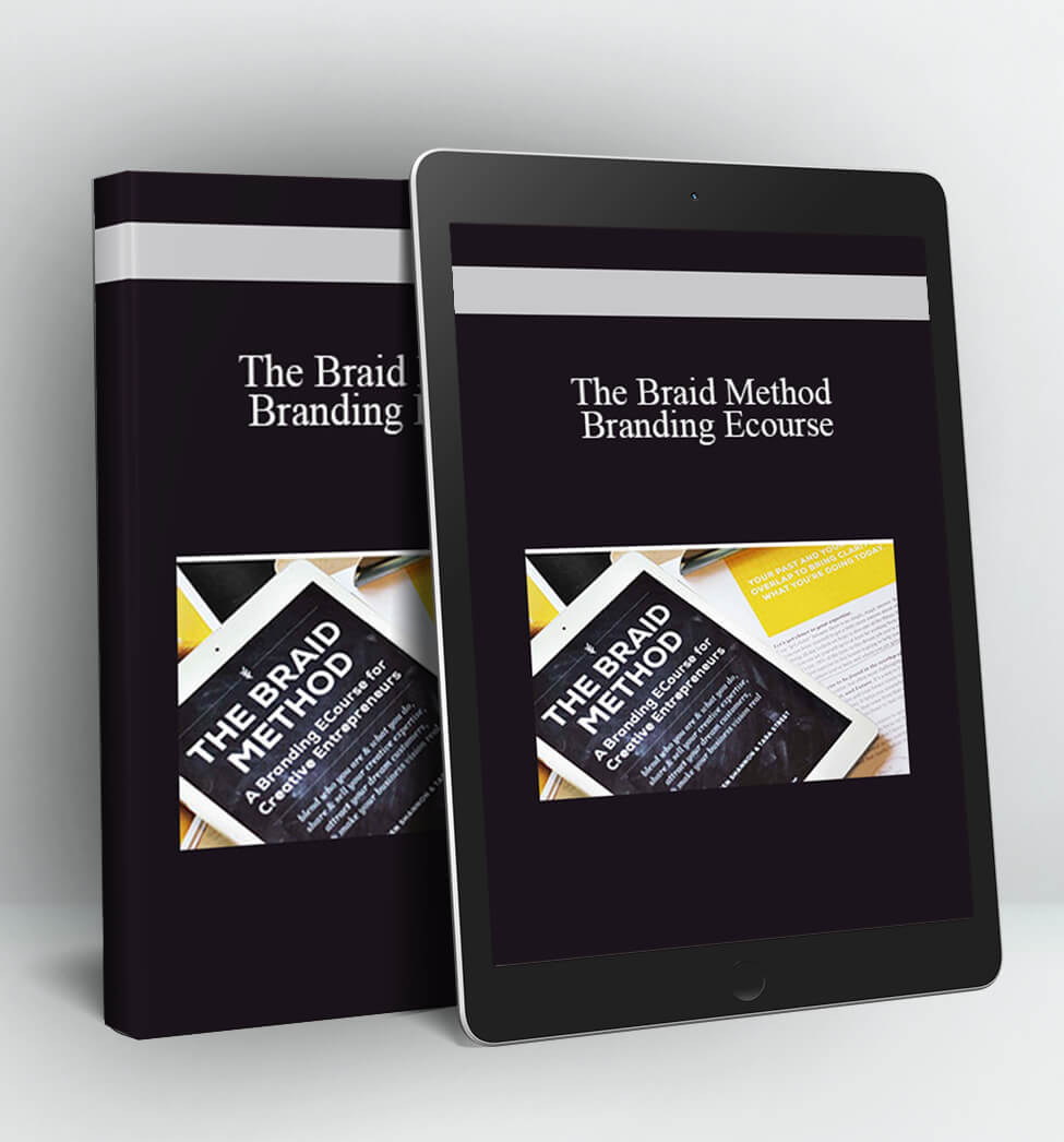 The Braid Method Branding Ecourse