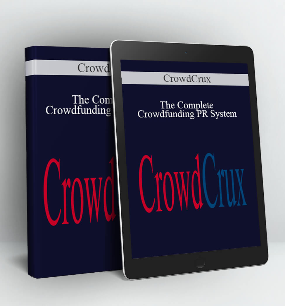 The Complete Crowdfunding PR System by CrowdCrux