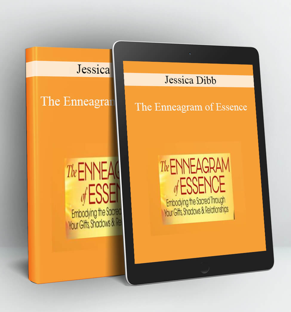 The Enneagram of Essence - Jessica Dibb