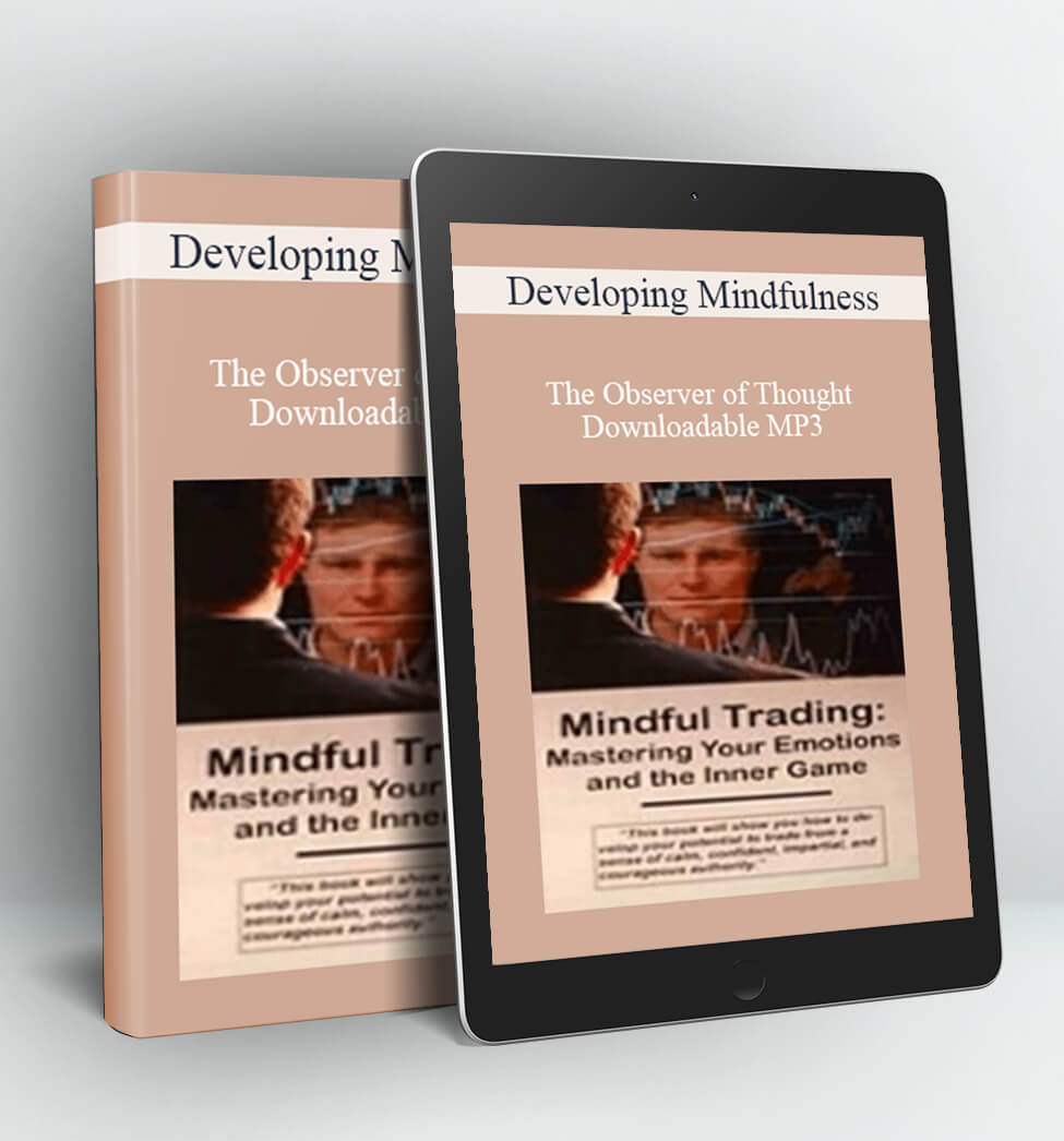 Developing Mindfulness:The Observer of Thought-Downloadable MP3