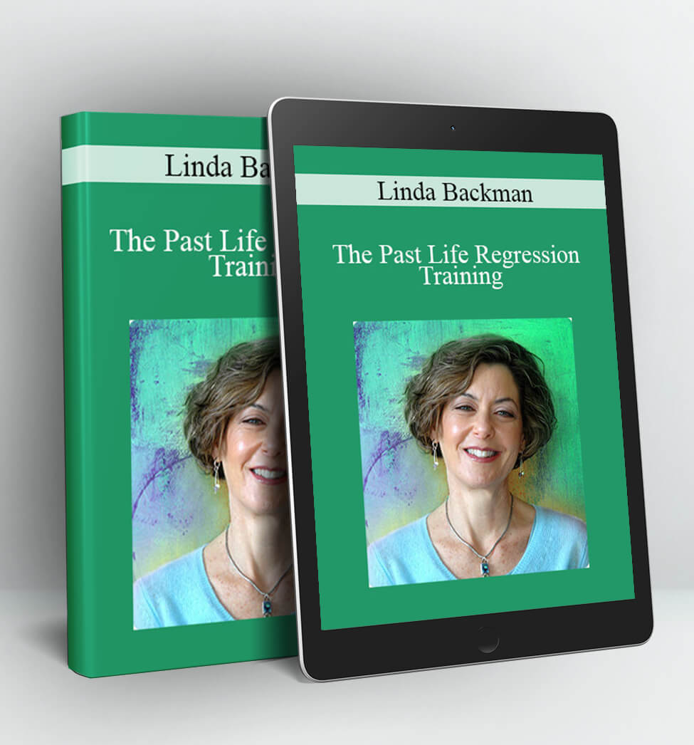 The Past Life Regression Training - Linda Backman