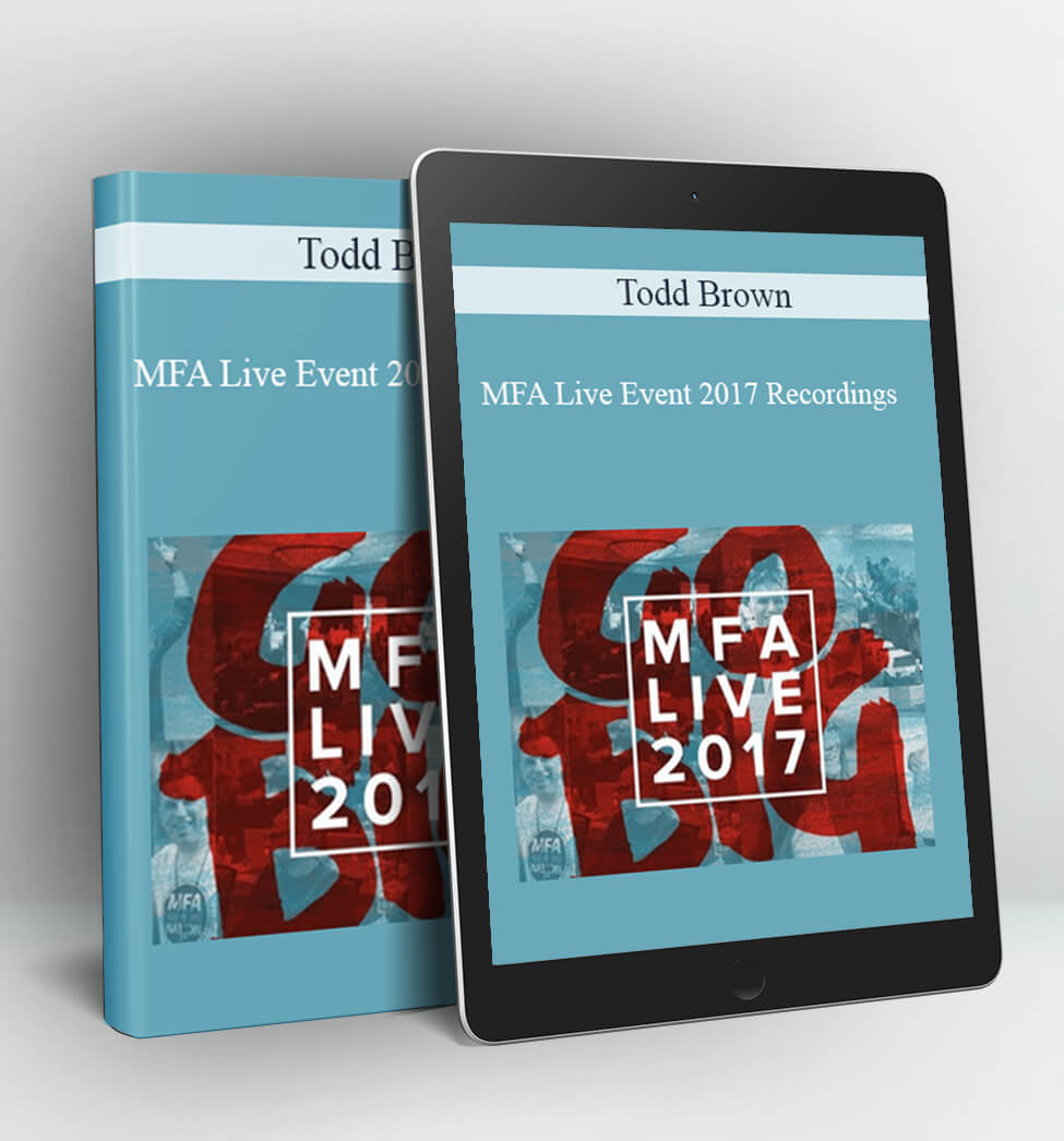 MFA Live Event 2017 Recordings - Todd Brown