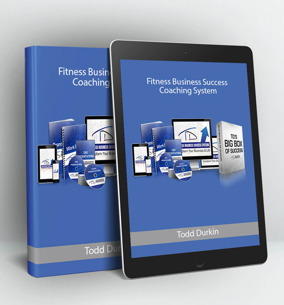 Fitness Business Success Coaching System - Todd Durkin