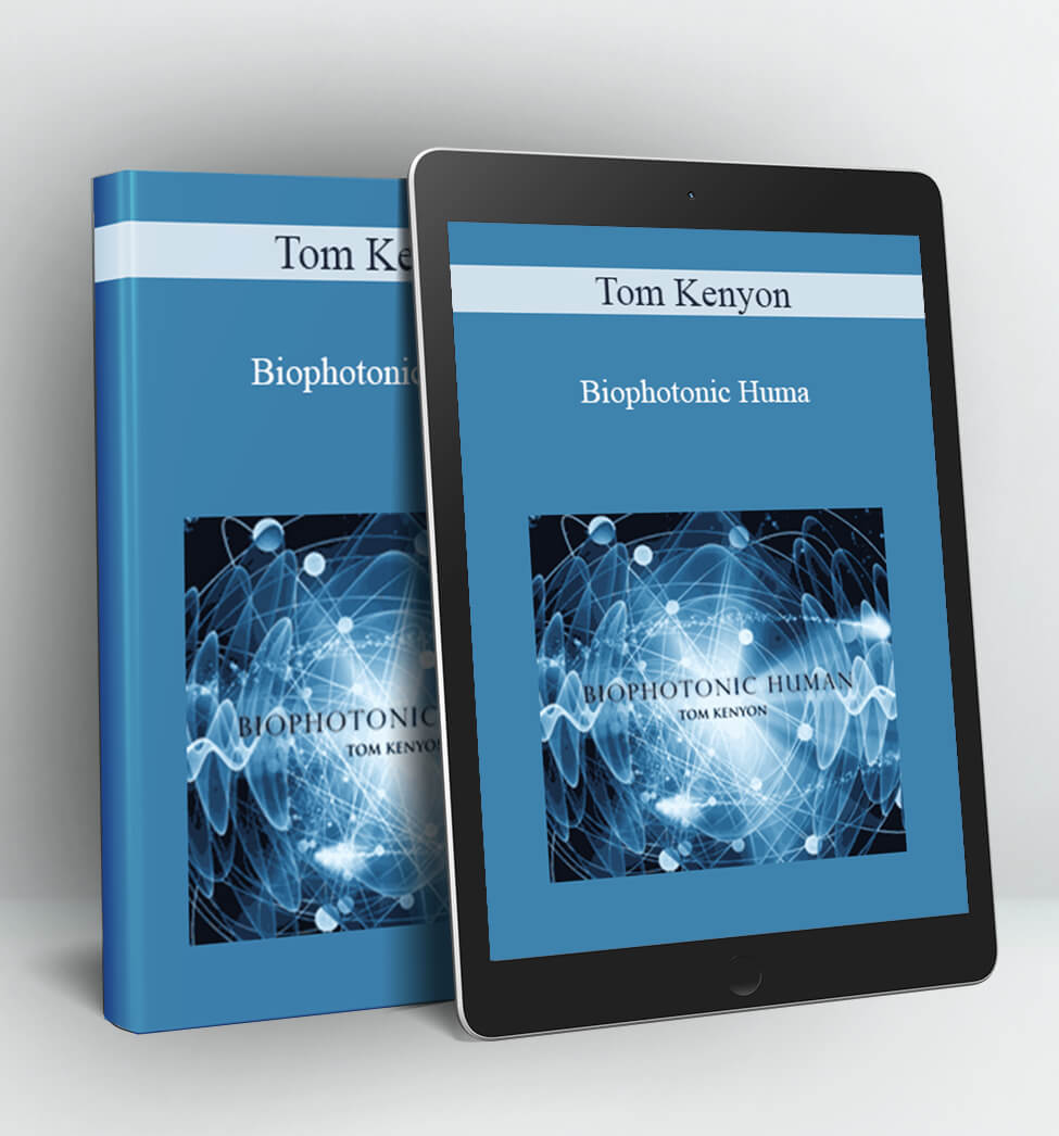 Biophotonic Human - Tom Kenyon