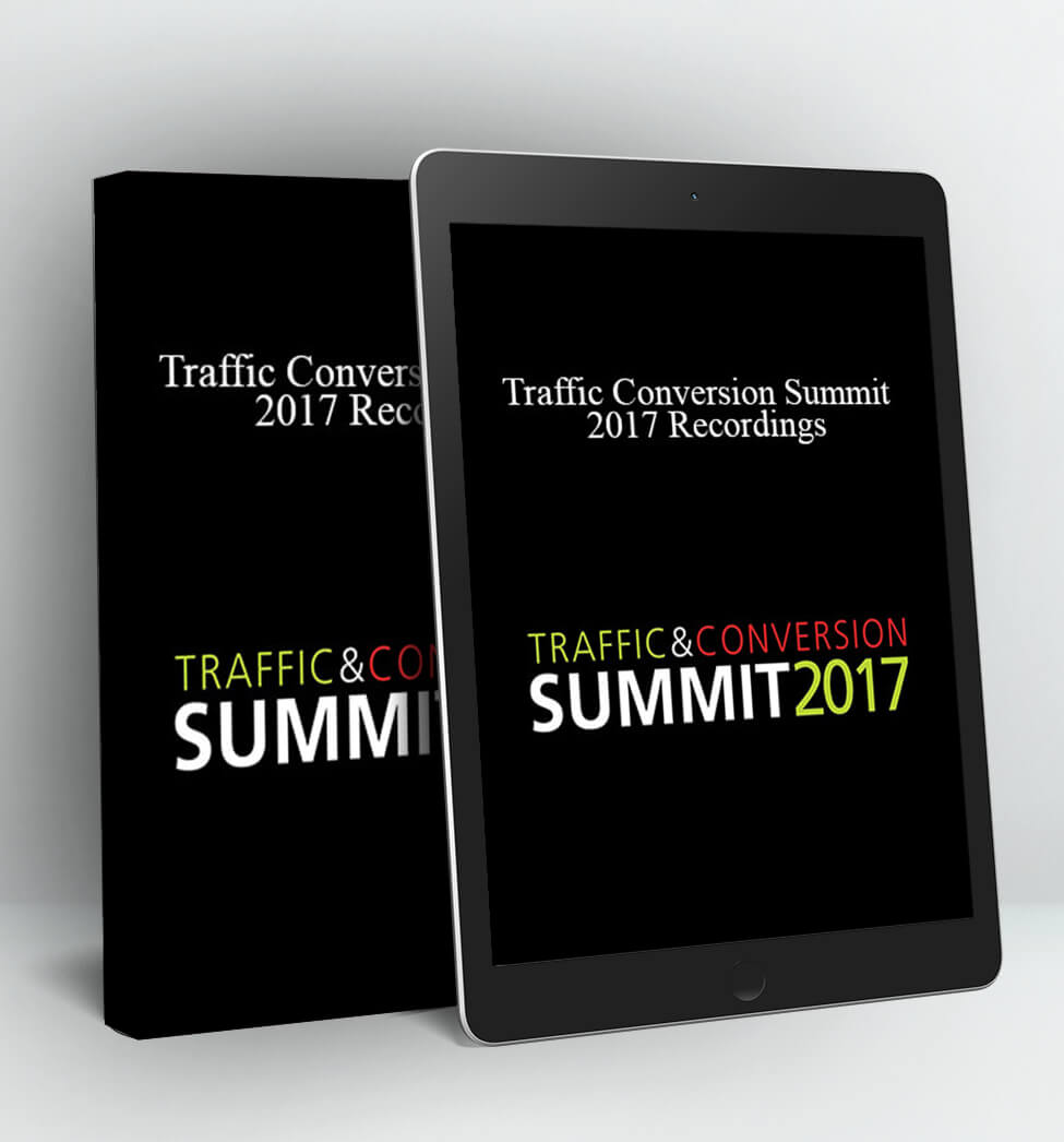 Traffic Conversion Summit 2017 Recordings