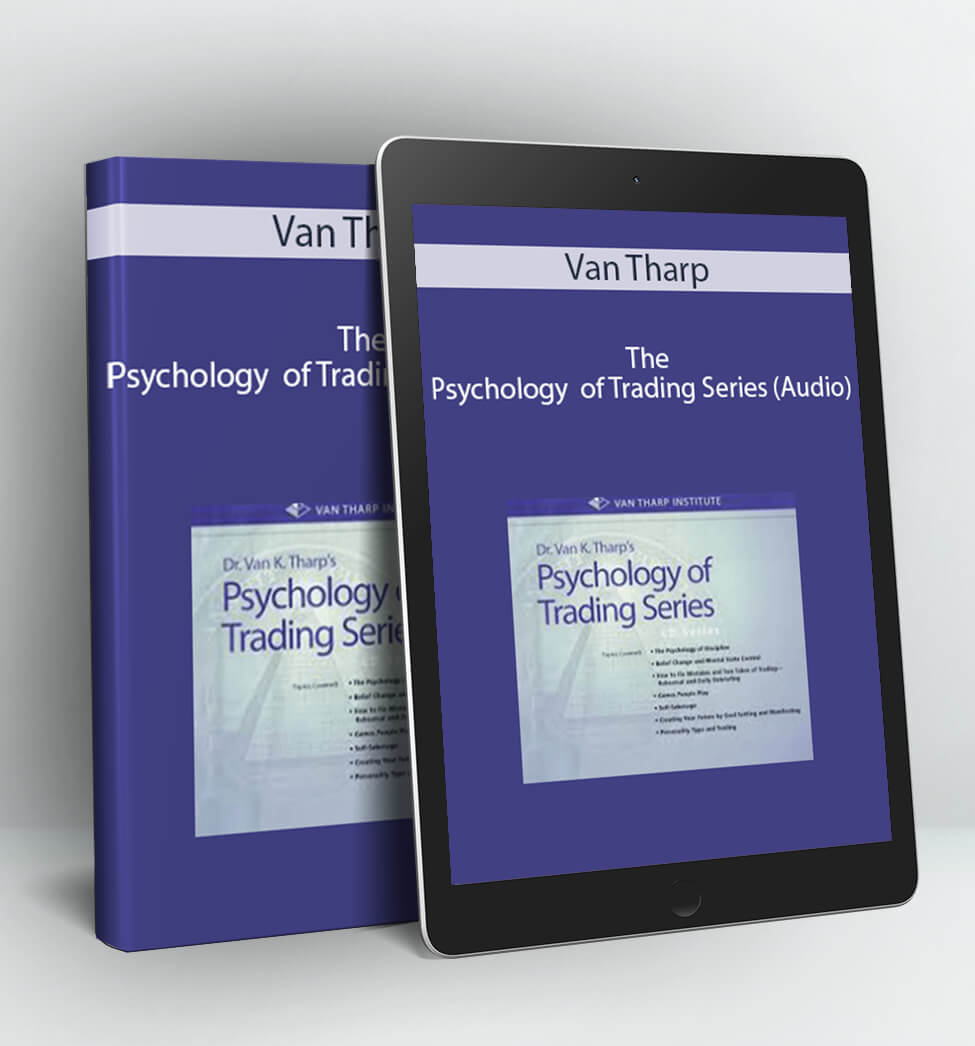 The Psychology of Trading Series (Audio) - Van Tharp