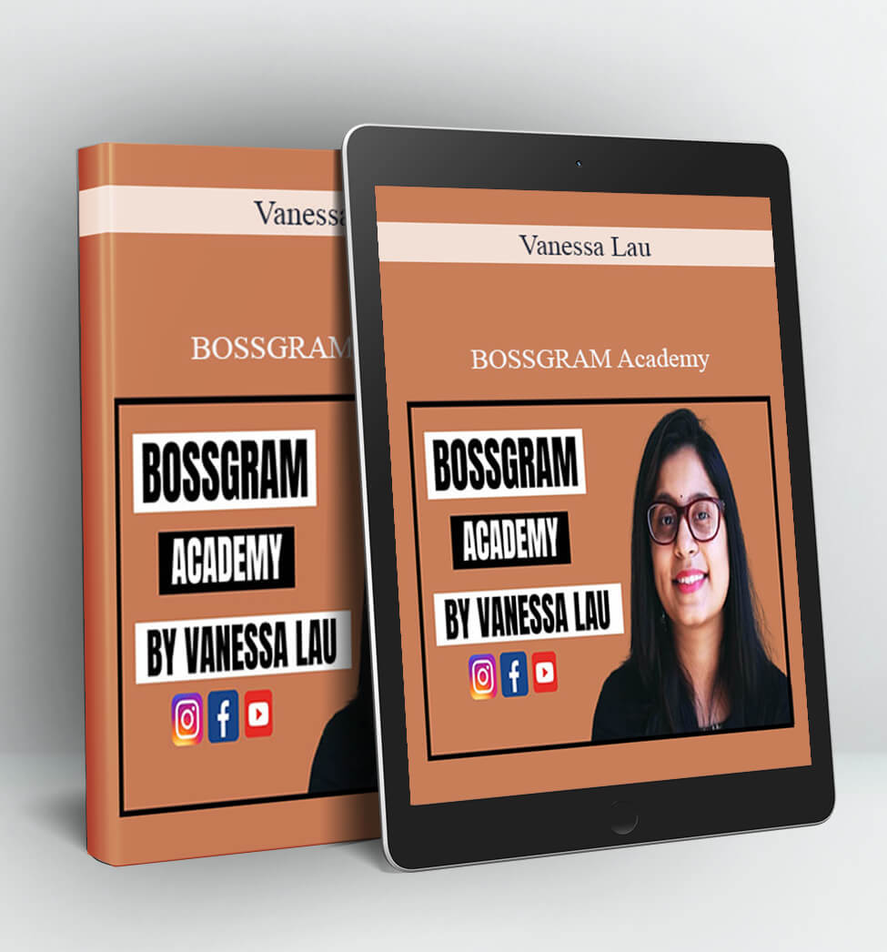 BOSSGRAM Academy - Vanessa Lau