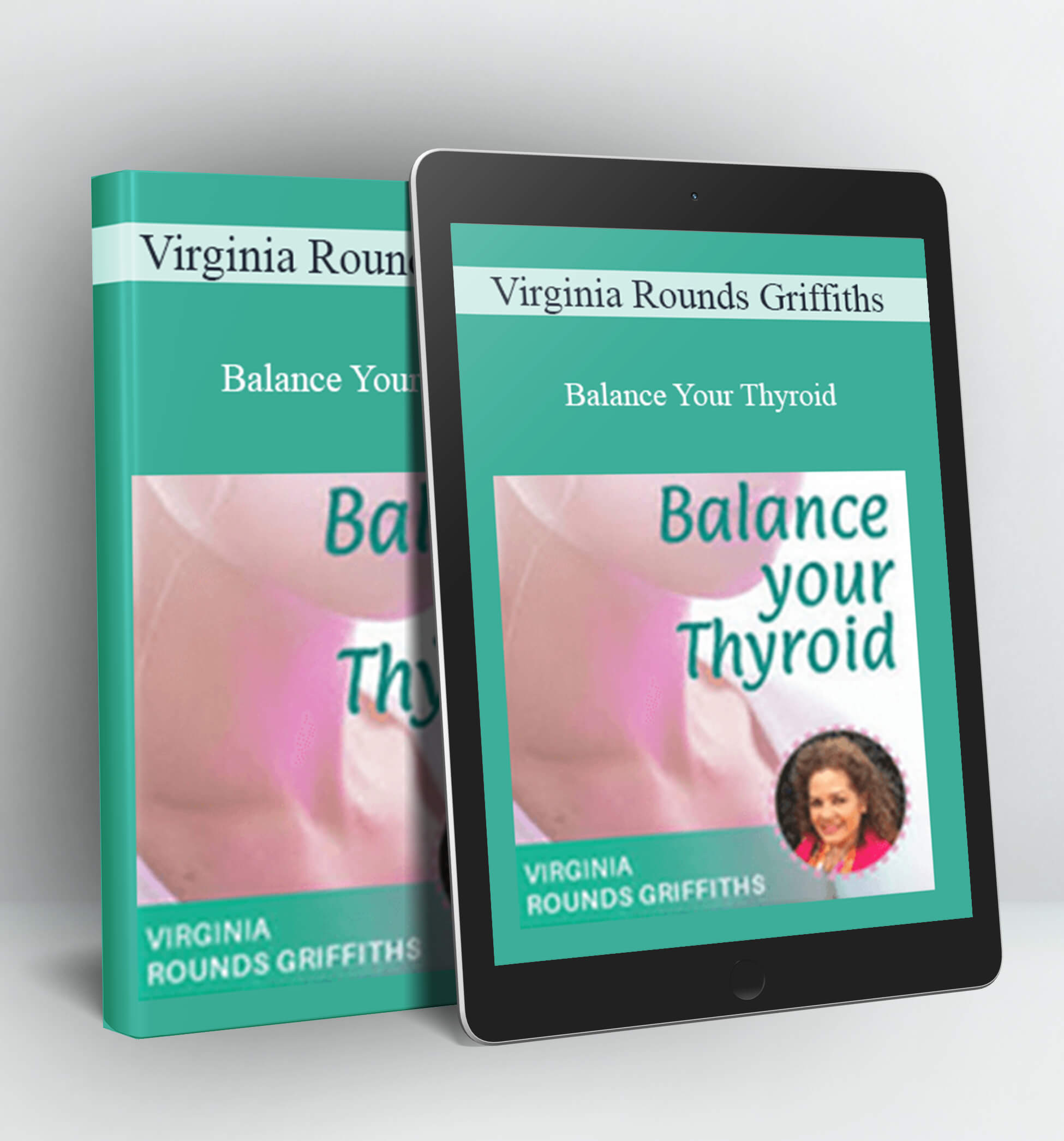 Balance Your Thyroi - Virginia Rounds Griffiths