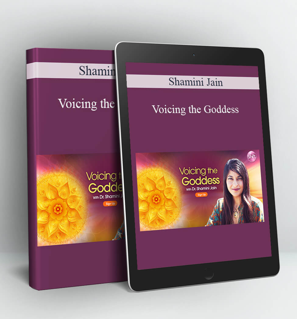 Voicing the Goddess - Shamini Jain